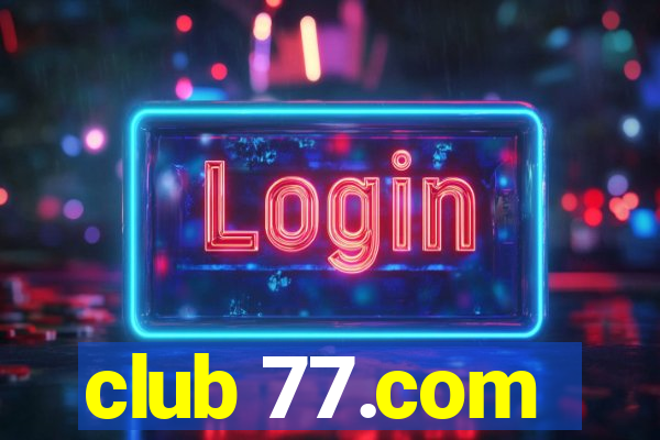 club 77.com